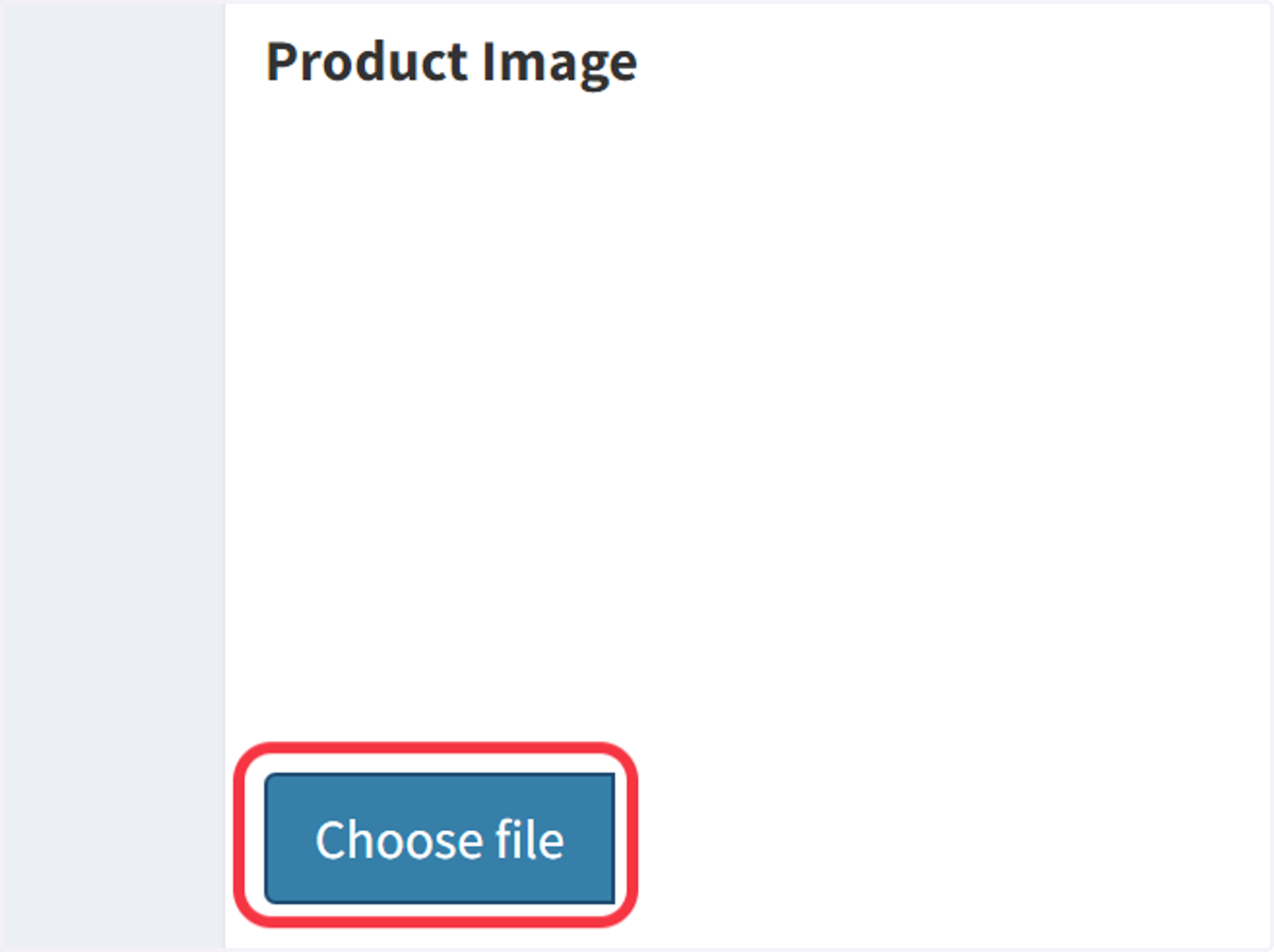 Upload a representative image for your product by clicking 'Choose File' under 'Product Image'. Navigate to the location of your image file, select it, and click 'Open'.