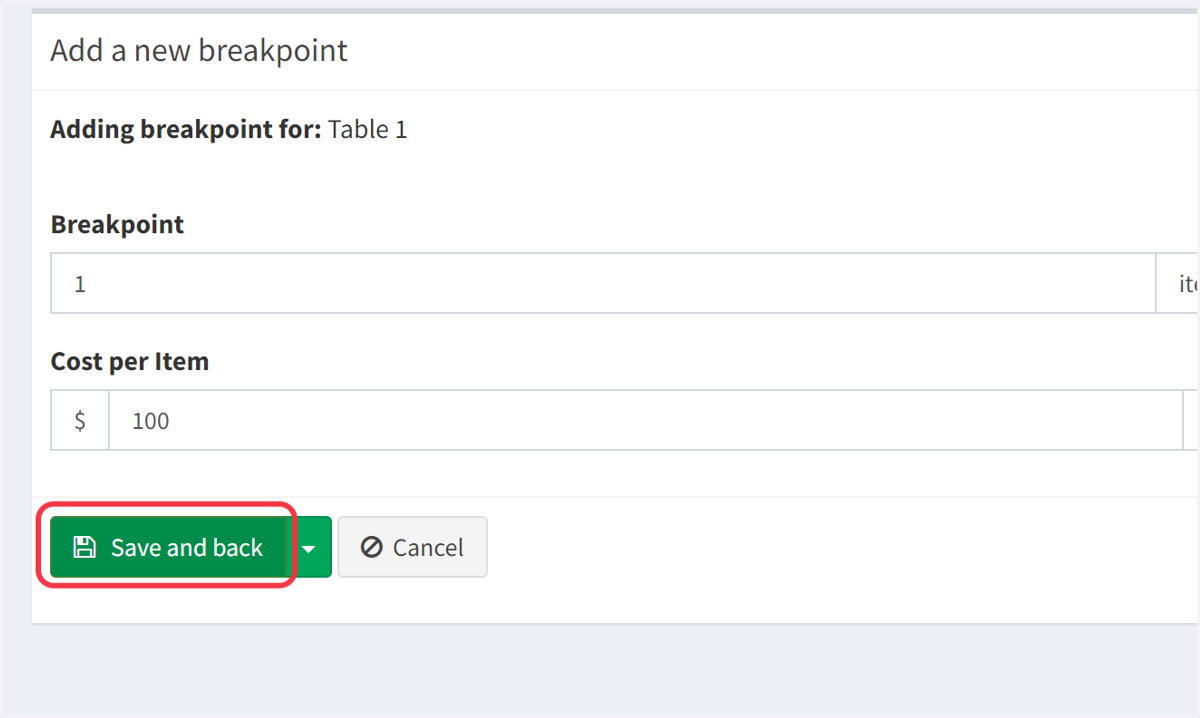Click 'Save and back' to finalize the breakpoint. You can repeat steps 18 to 21 for each additional price level you want to set for your product.