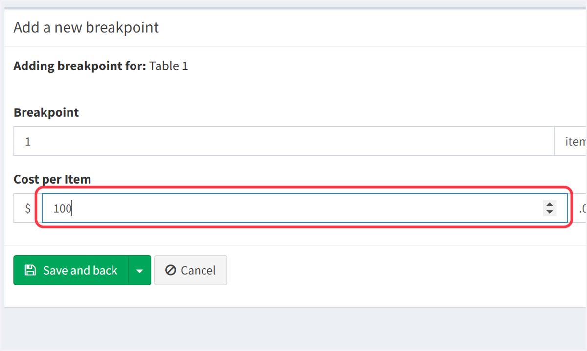 In the 'Cost Per Item' field, specify the cost for the quantity level you just set.