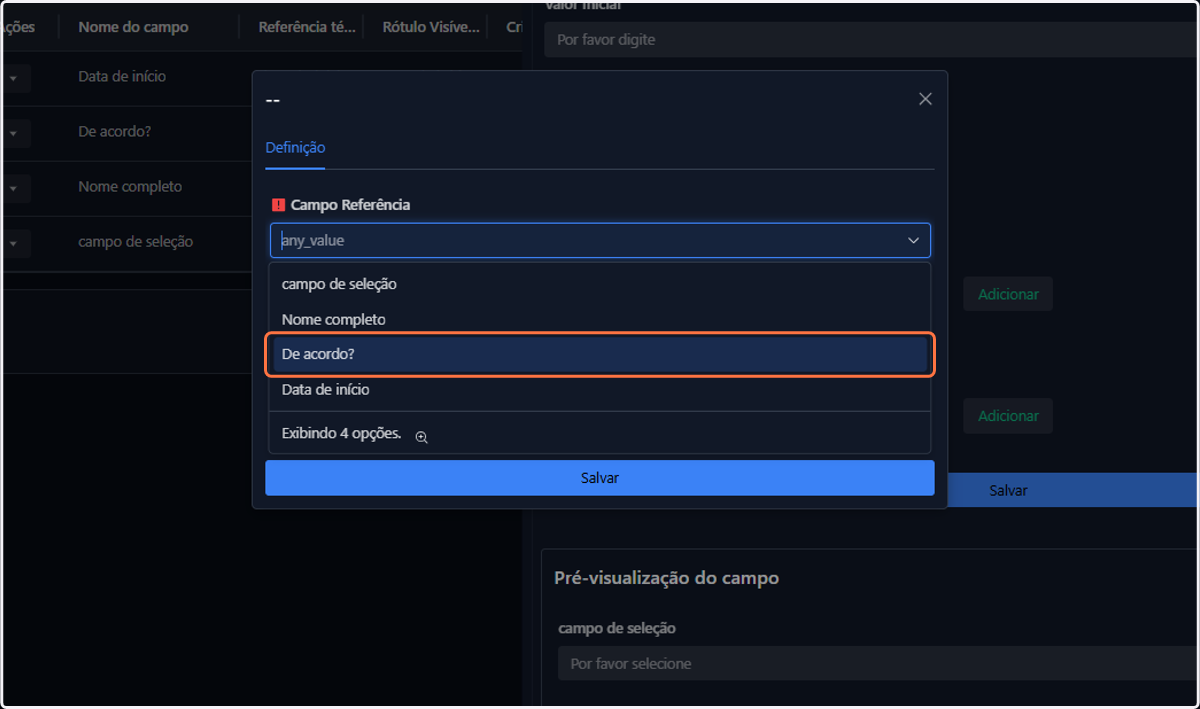 Selecione o campo que deseja utilizar como referência para a condicional