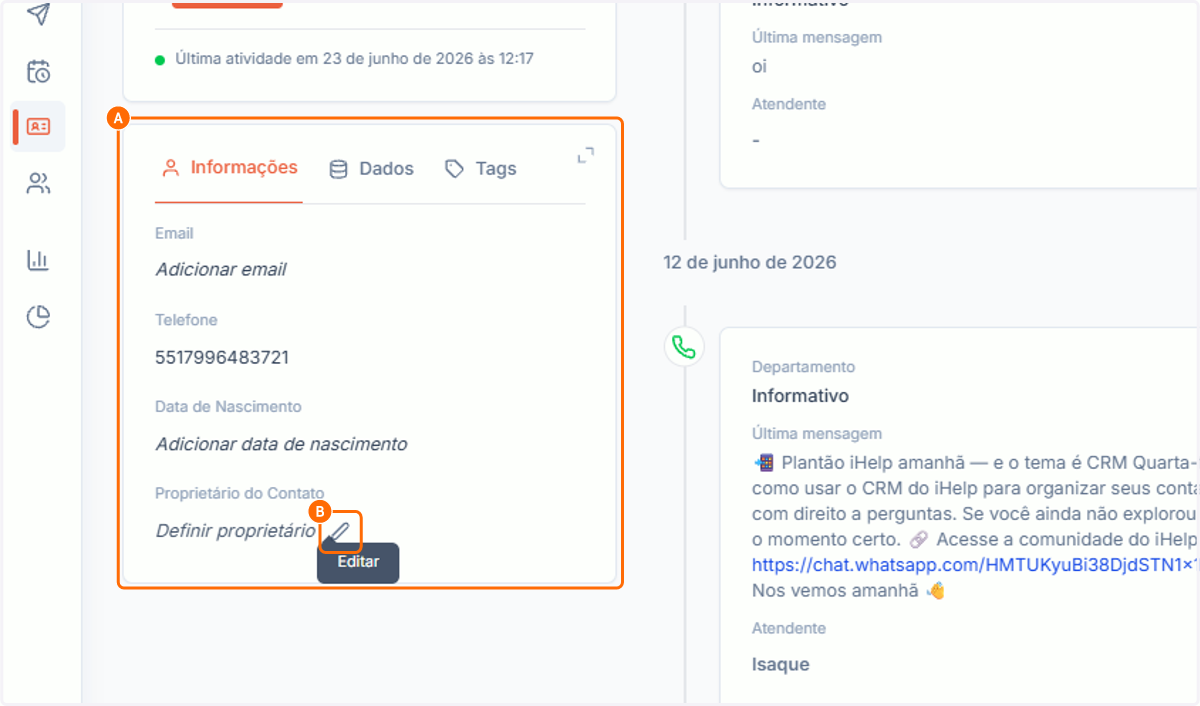 A. Vá até a área de informações B. Clique em Definir Proprietário