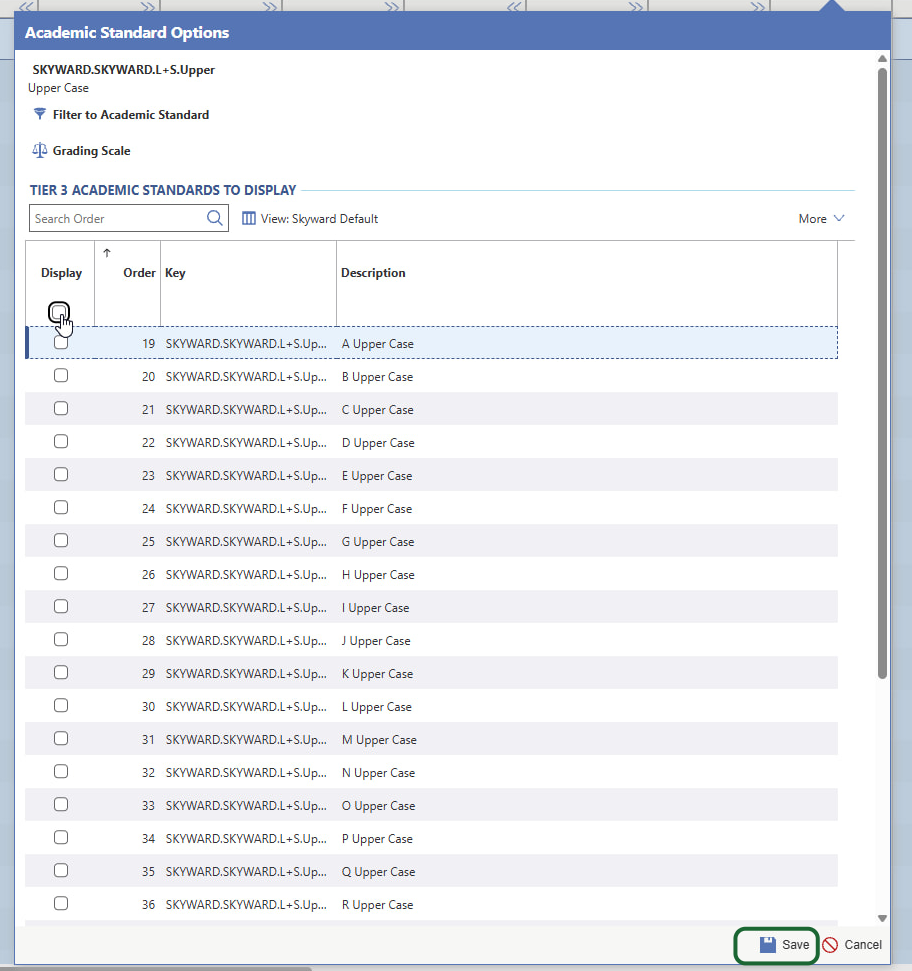 All of the uppercase letters will be listed. Click the Display Checkbox to add them all. Then click Save.