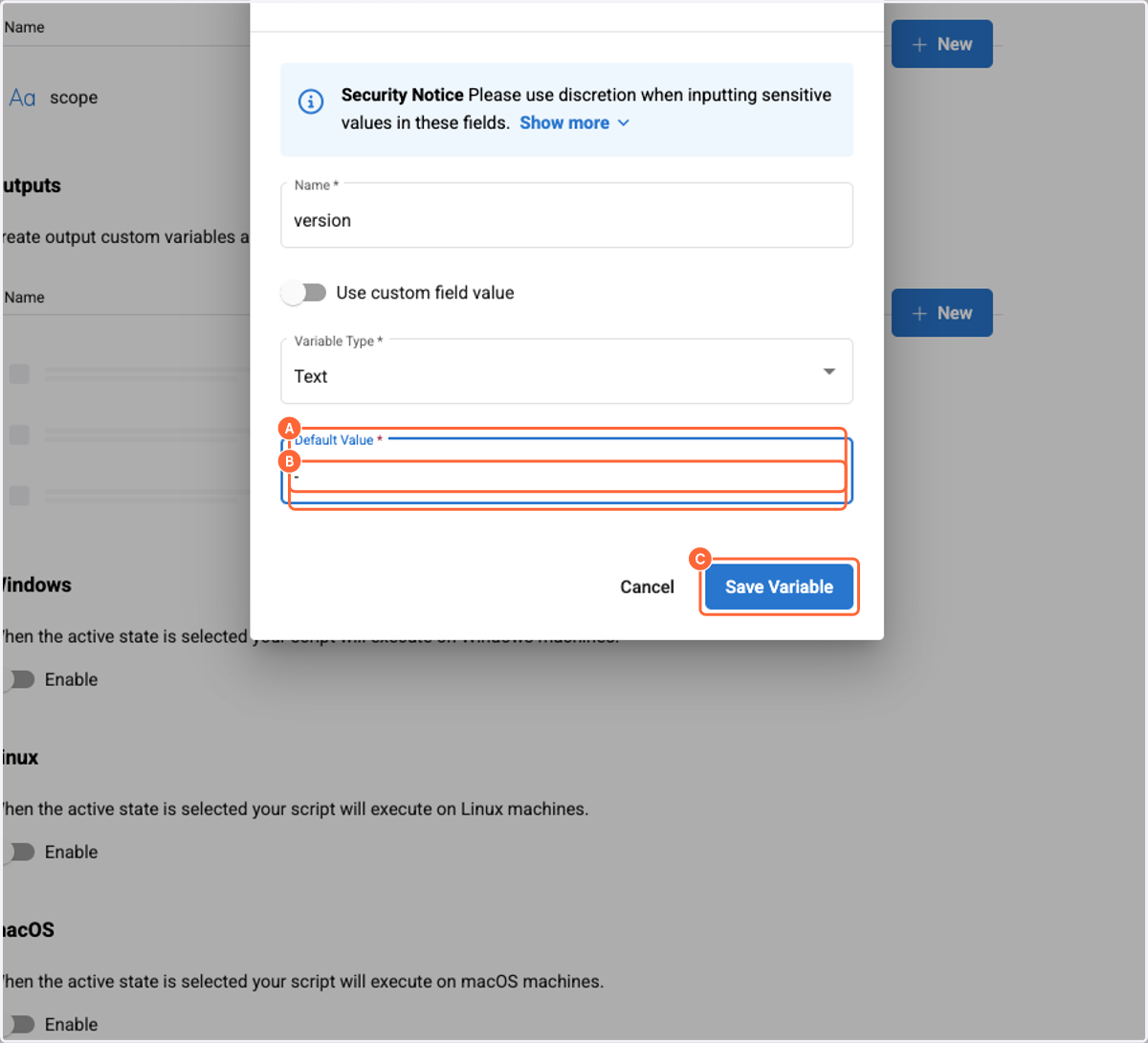 A. Click on Default Value B. Type - C. Click on Save Variable