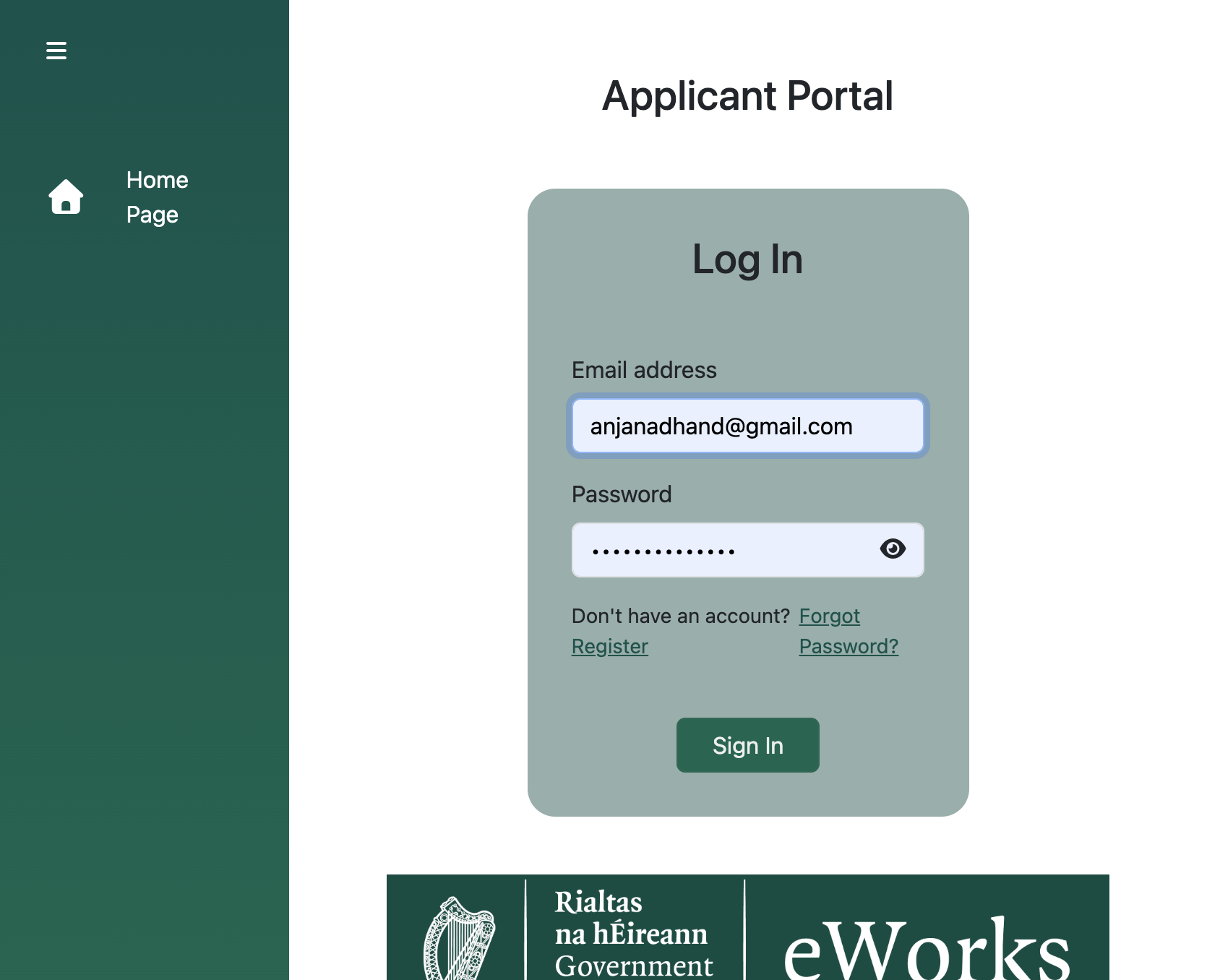 A. Provide your registered email address and password B. Click on Sign In
