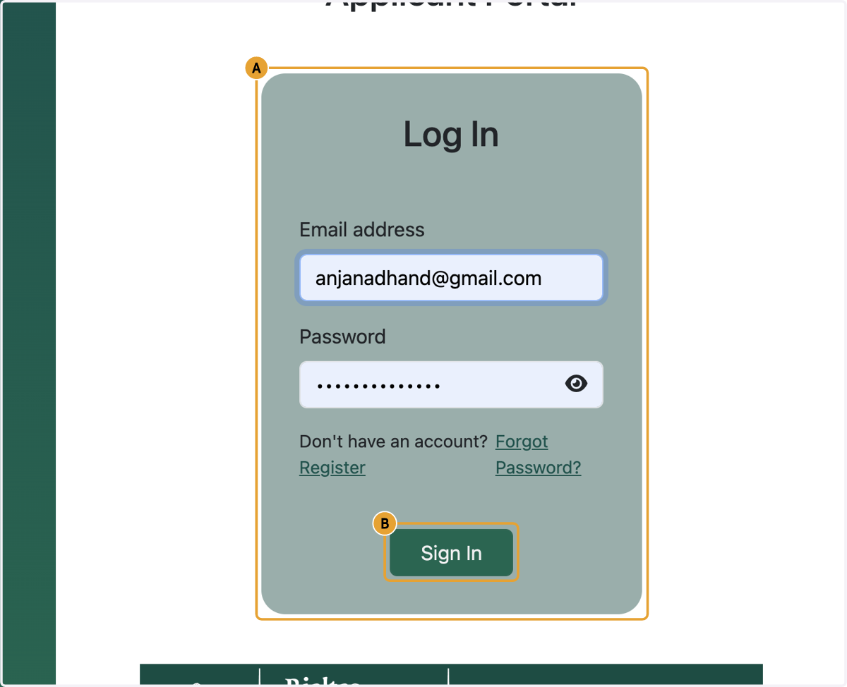 A. Provide your registered email address and password B. Click on Sign In