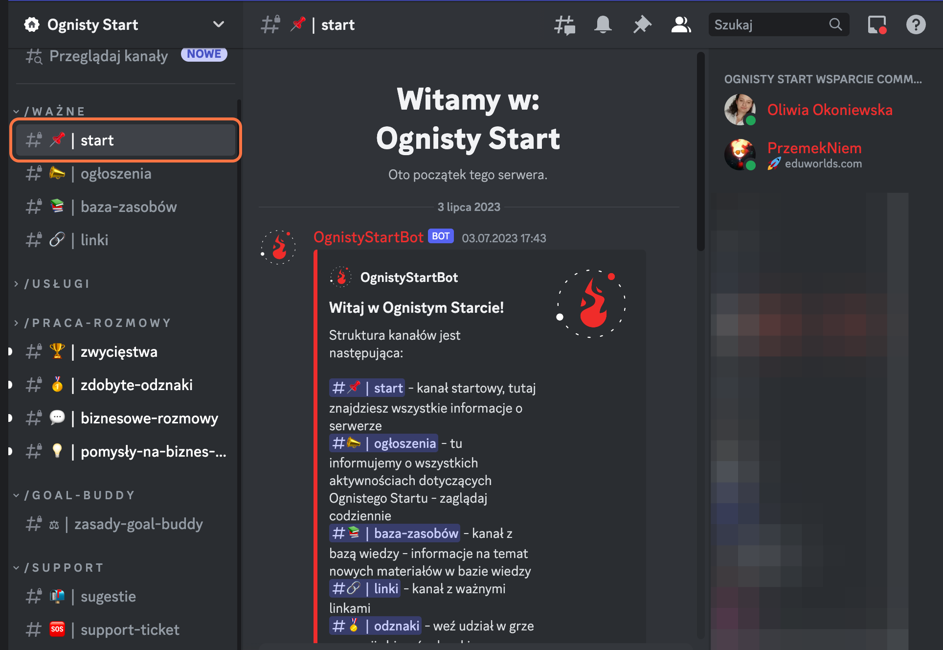 Zacznij od Kanału "Start". Dodatkowo otrzymasz dostęp do kanału "onborading" nasz zespół pomoże Ci i wyjaśni jak działać w Ognistym Starcie i jak poruszać się po kanałach i korzystać z wszelkich fuknkcji.