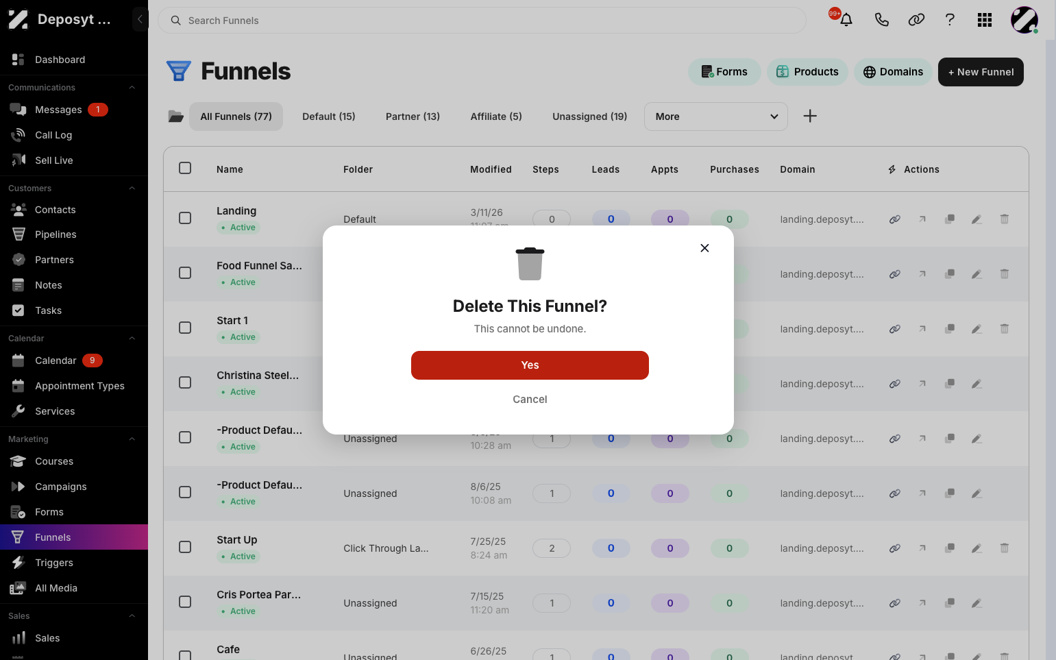 Step 4: A prompt will appear asking if you are sure you want to delete the selected funnel, as this action cannot be undone. Click Yes to confirm.