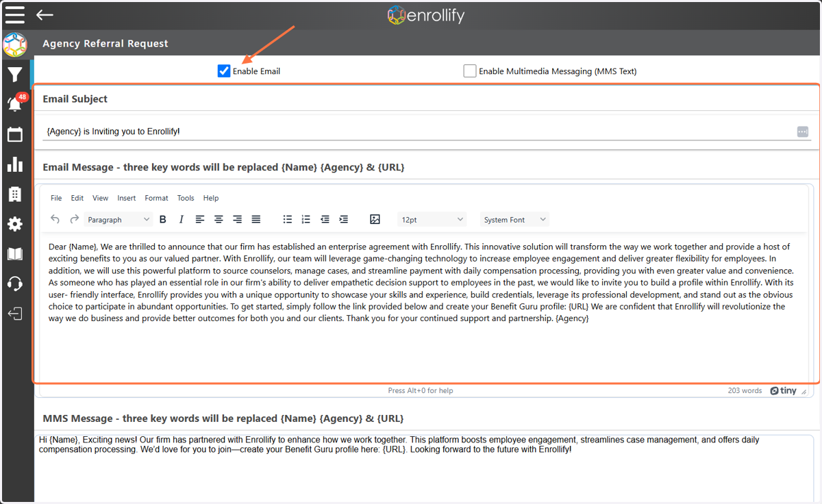 At the top of the page you will find the standard Enrollify email referral language, you can update this language to your liking. Ensure the 'Enable Email' box is checked to make this visible throughout your Agency.