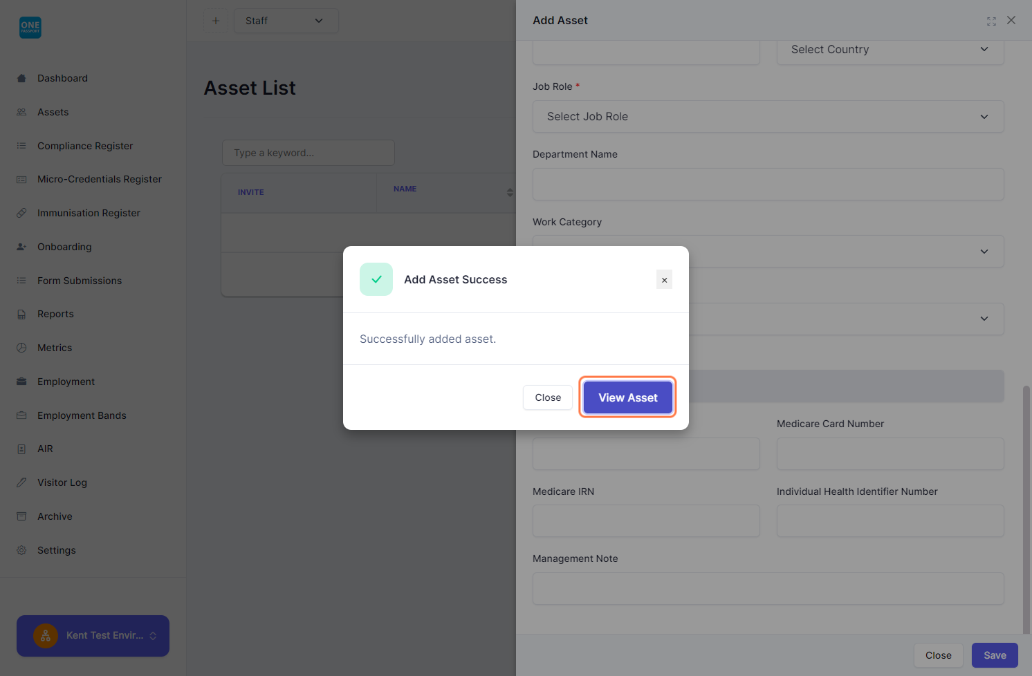 A pop-up will appear. Click View Asset or Close button.

Pressing close will lead you to the Asset list while view will redirect you to the Profile page of the asset/worker.