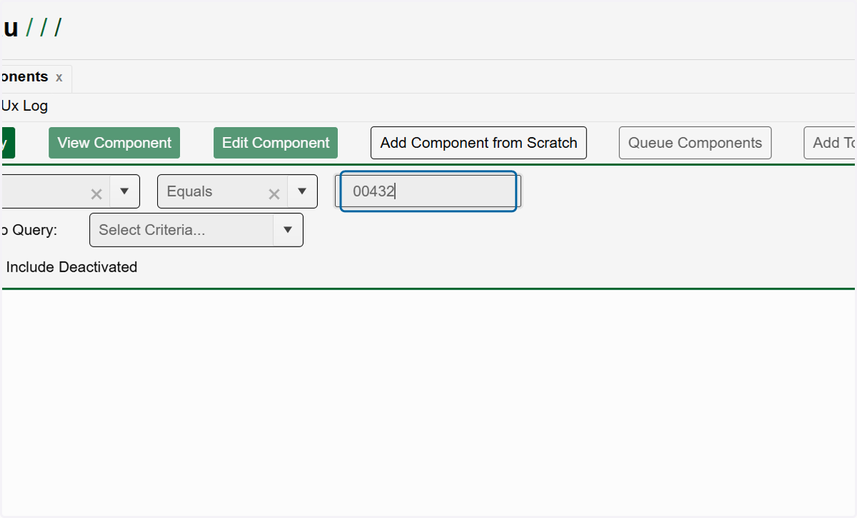 Type the tag number of the specific component you need to deactivate and hit Enter