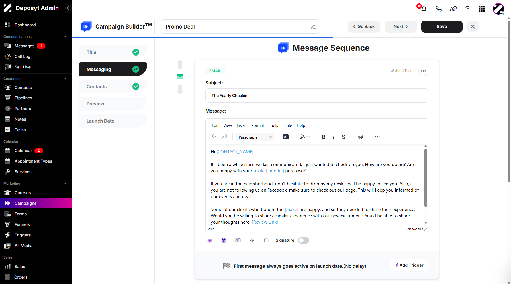 Step 6: You will then be taken to the Message Sequence. From here, you can insert your template.