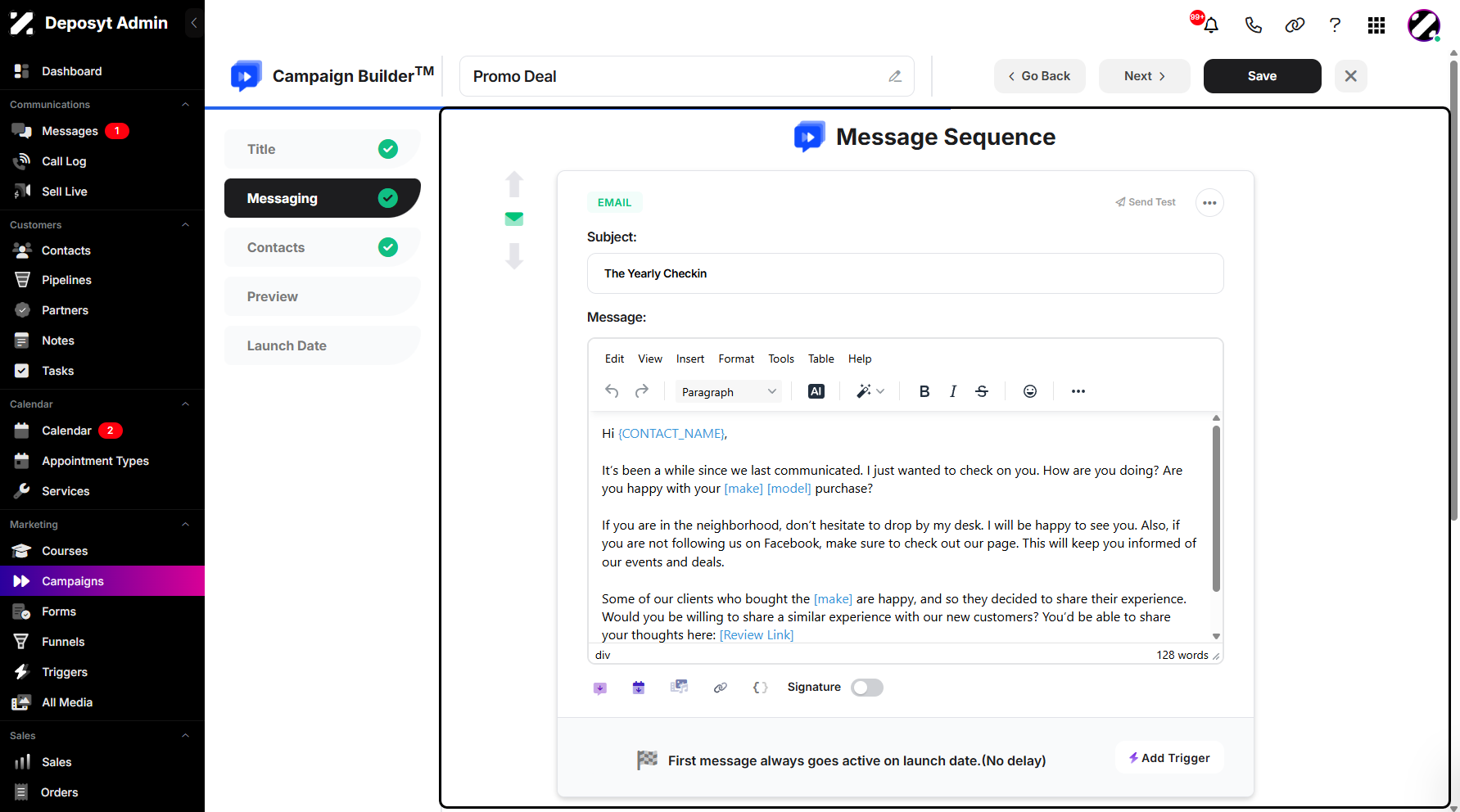 Step 6: You will then be taken to the Message Sequence. From here, you can insert your template.