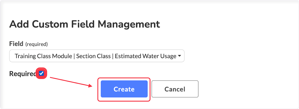 The required checkbox will default to checked. If you do not want the field to be required, un-check the box. When you are done, select Create. 