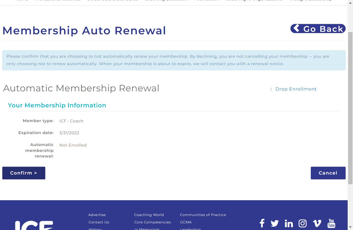 Confirm that you wish to opt-OUT of Auto Renewing your ICF Membership