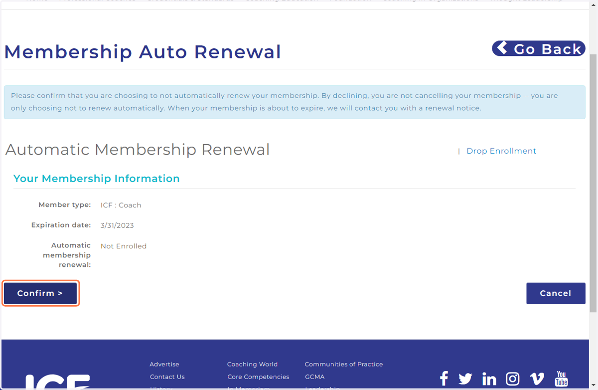 Confirm that you wish to opt-OUT of Auto Renewing your ICF Membership