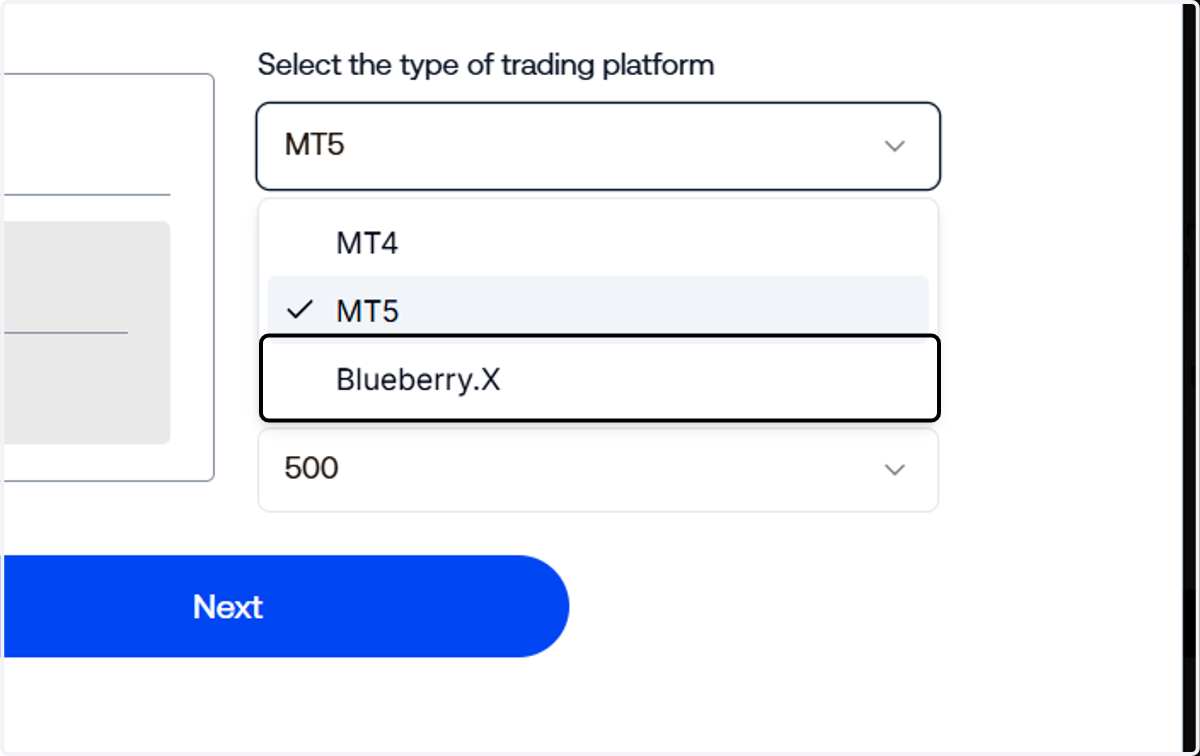 Choose Blueberry X as your trading platform.