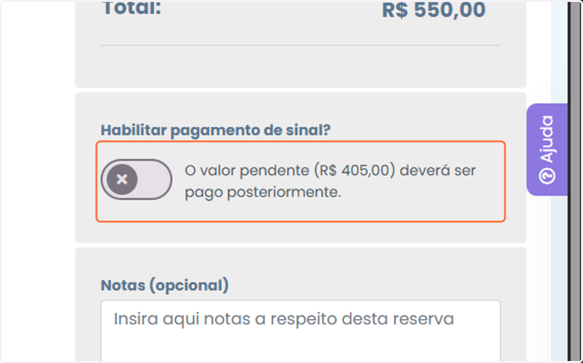 Possibilidade de pagamento de sinal (10%)