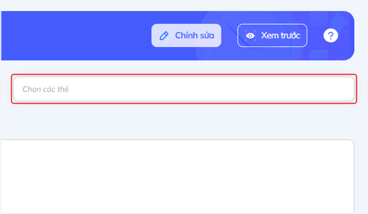 Nhấn vào "Chọn các thẻ" và chọn thẻ để phân loại câu hỏi