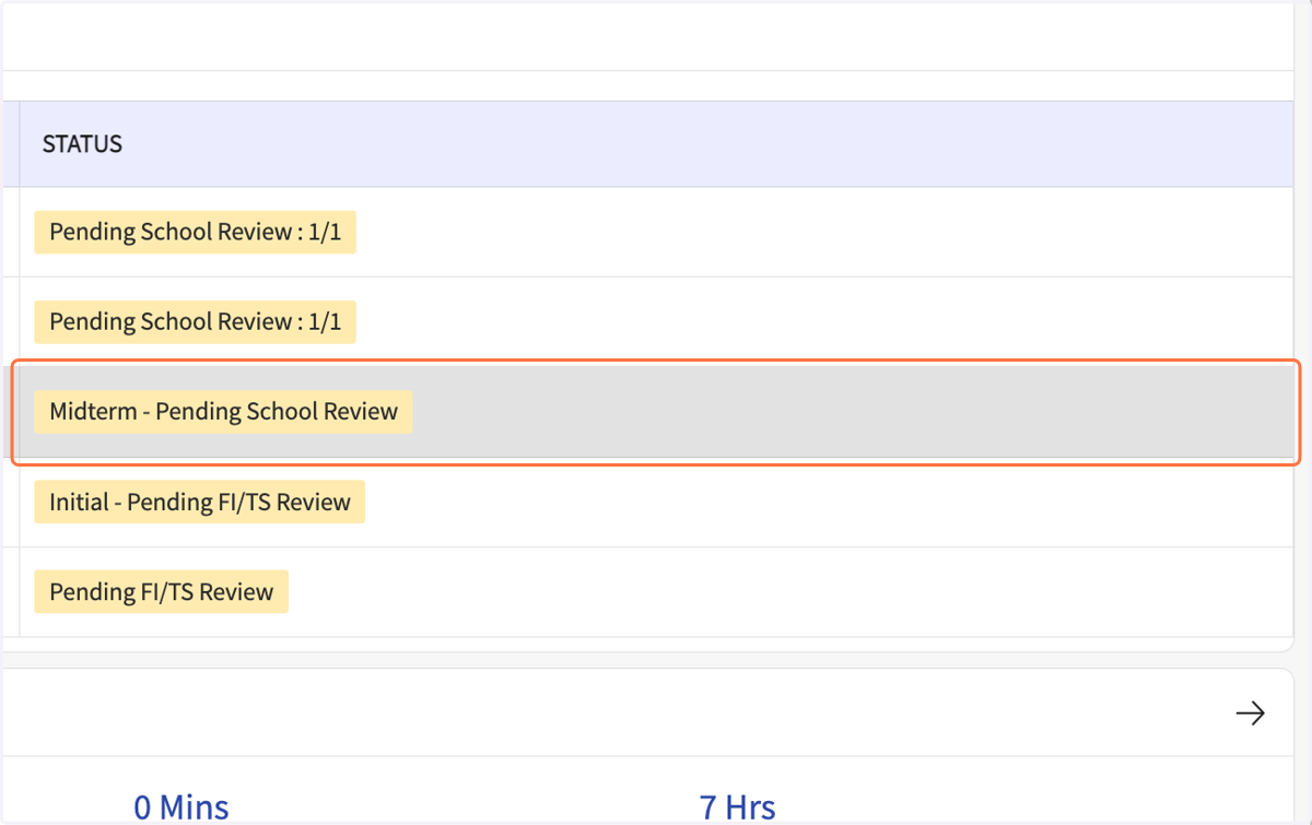 The forms should show as "Midterm - Pending School Review" in the status column.