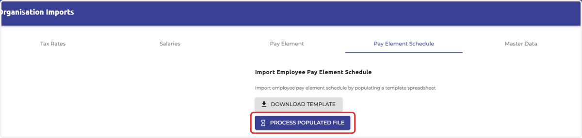 Navigate back to the organisation screen and select 'Process populated file'