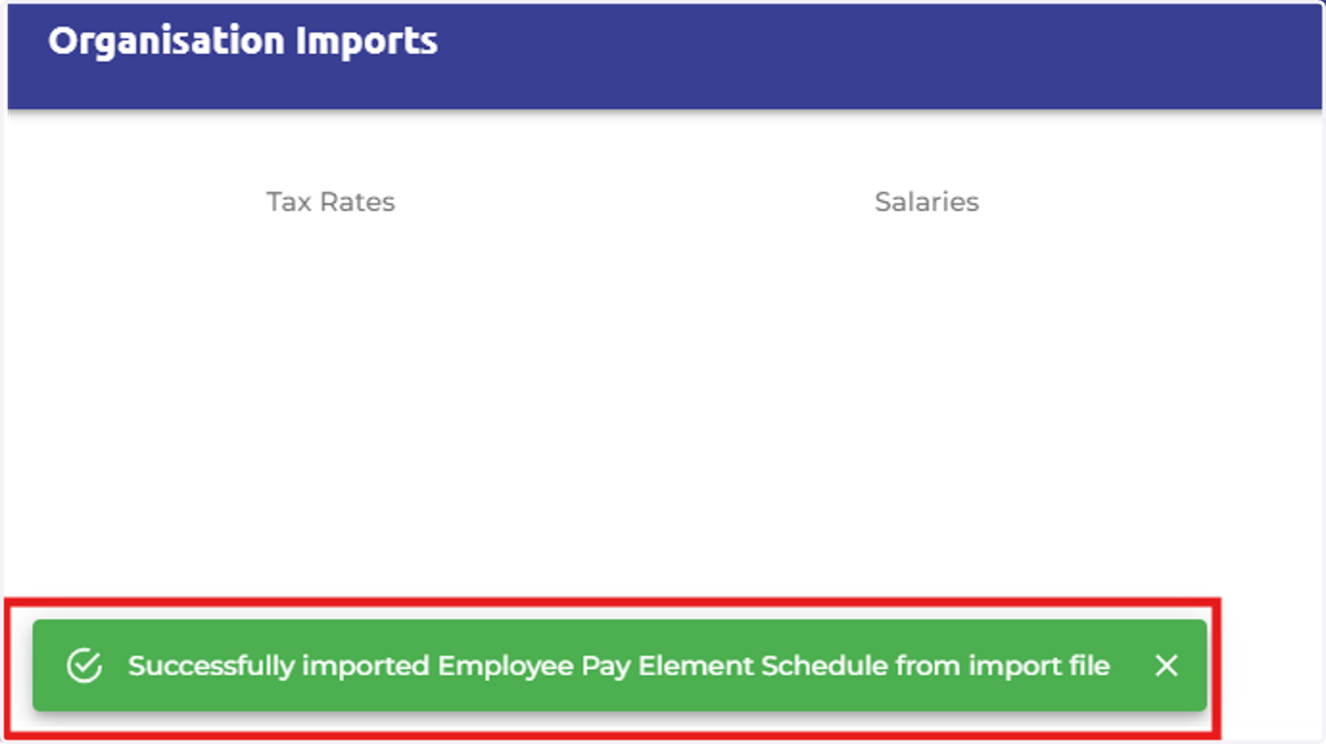 A green pop up message will appear on the screen, notifying you that the import was successful