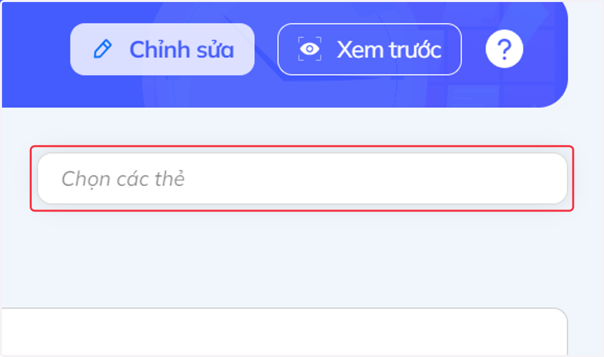 Nhấn vào "Chọn các thẻ" và chọn thẻ để phân loại câu hỏi