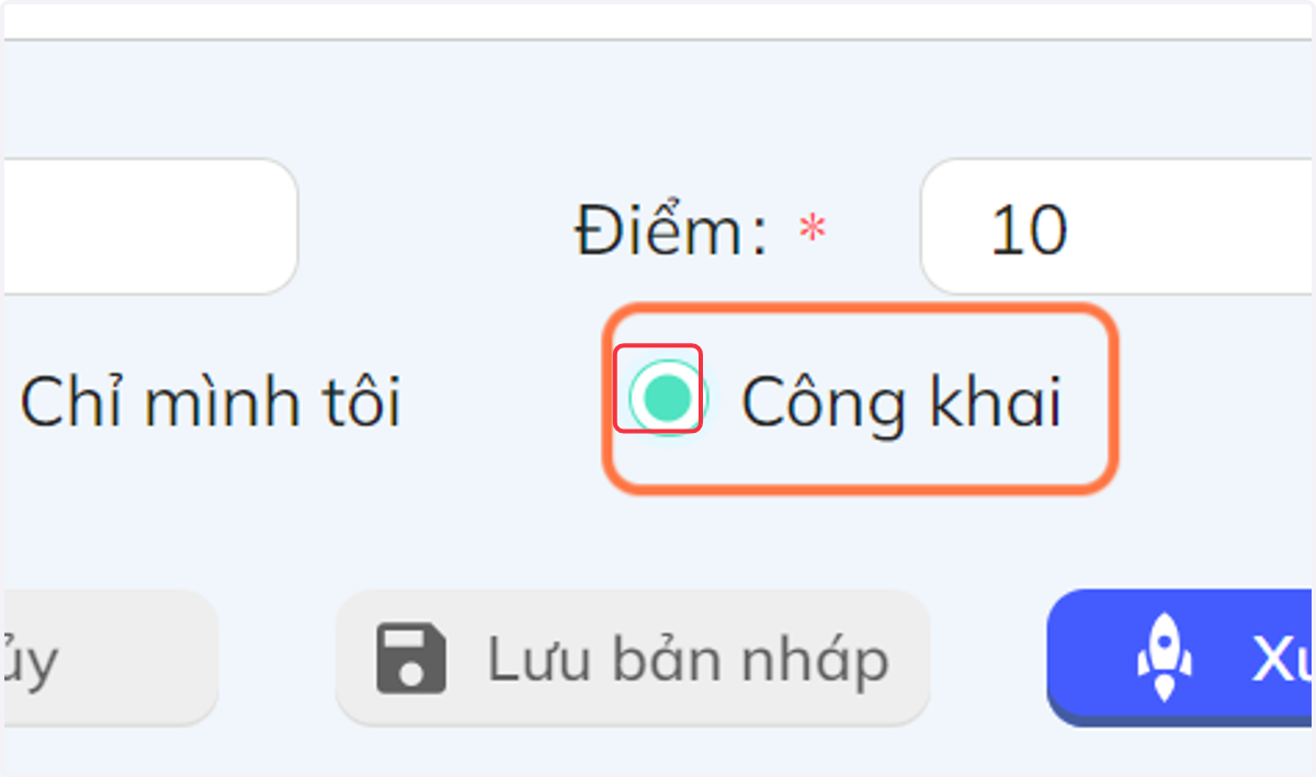 Nhấn chọn "Công khai" để ai cũng thấy được câu hỏi
