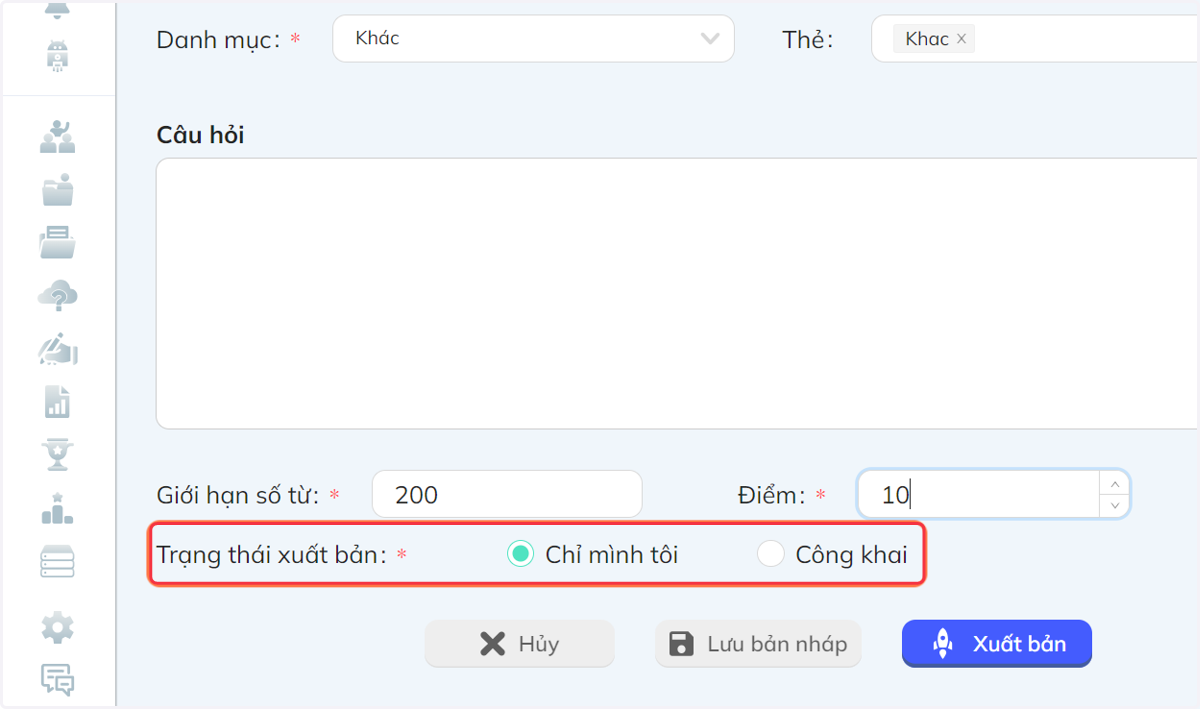 Tại thanh "Trạng thái xuất bản", chọn "Chỉ mình tôi" hoặc "Công khai"
