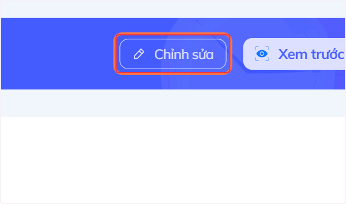 Nhấn chọn "Chỉnh sửa" để quay về màn hình chỉnh sửa câu hỏi