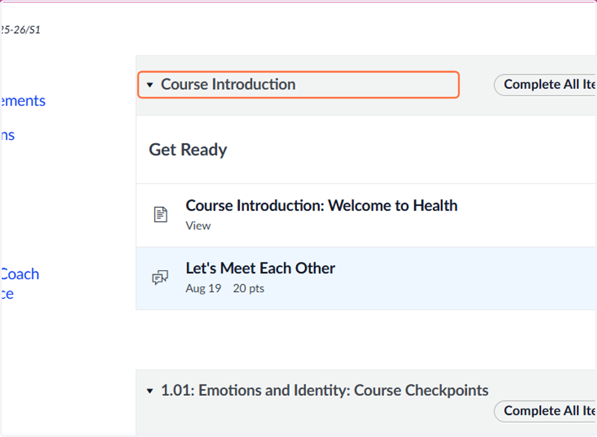 Click on the arrow to the left of the module you want to see. This will open your access to the course materials.