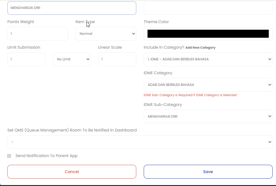 Guru boleh klik di bahagian 'Include in Category', 'IDME Catogery' dan 'IDME Sub-Category' serta 'Item Name' untuk menetapkan mengikut kesesuaian penggunaan.