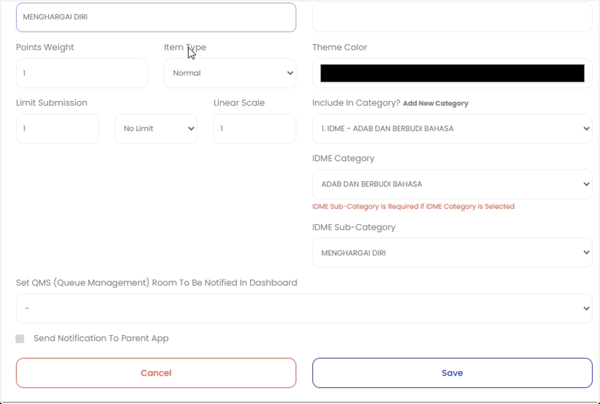 Guru boleh klik di bahagian 'Include in Category', 'IDME Catogery' dan 'IDME Sub-Category' serta 'Item Name' untuk menetapkan mengikut kesesuaian penggunaan.