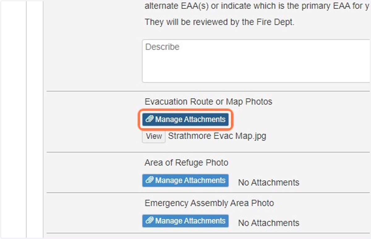 Photos may be attached for evacuation routes, areas of refuge, and emergency assembly areas. Click on the blue "Manage Attachment" buttons corresponding to the type of photo you wish to attach.
