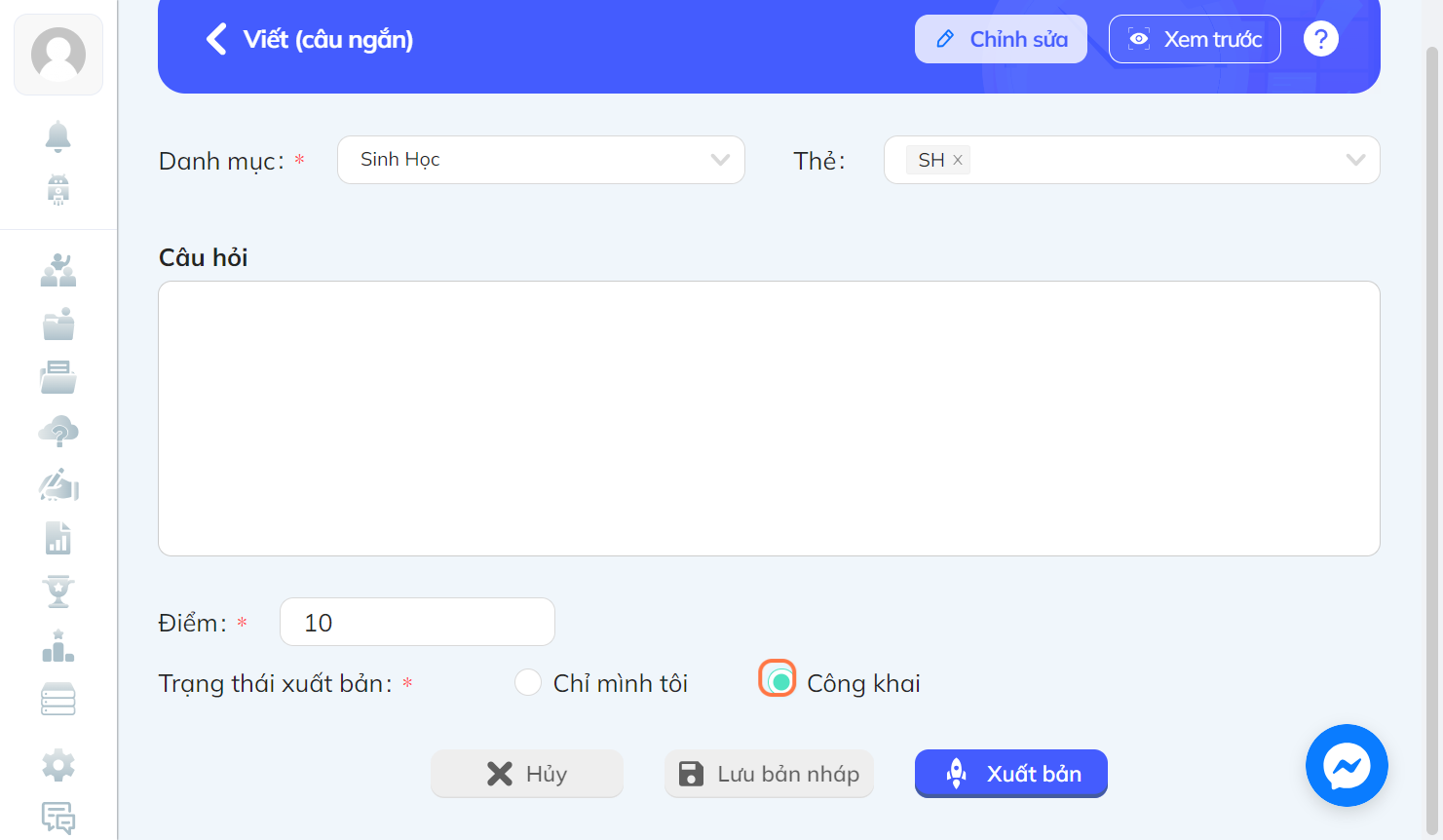 Nhấn chọn "Công khai" để ai cũng thấy được câu hỏi