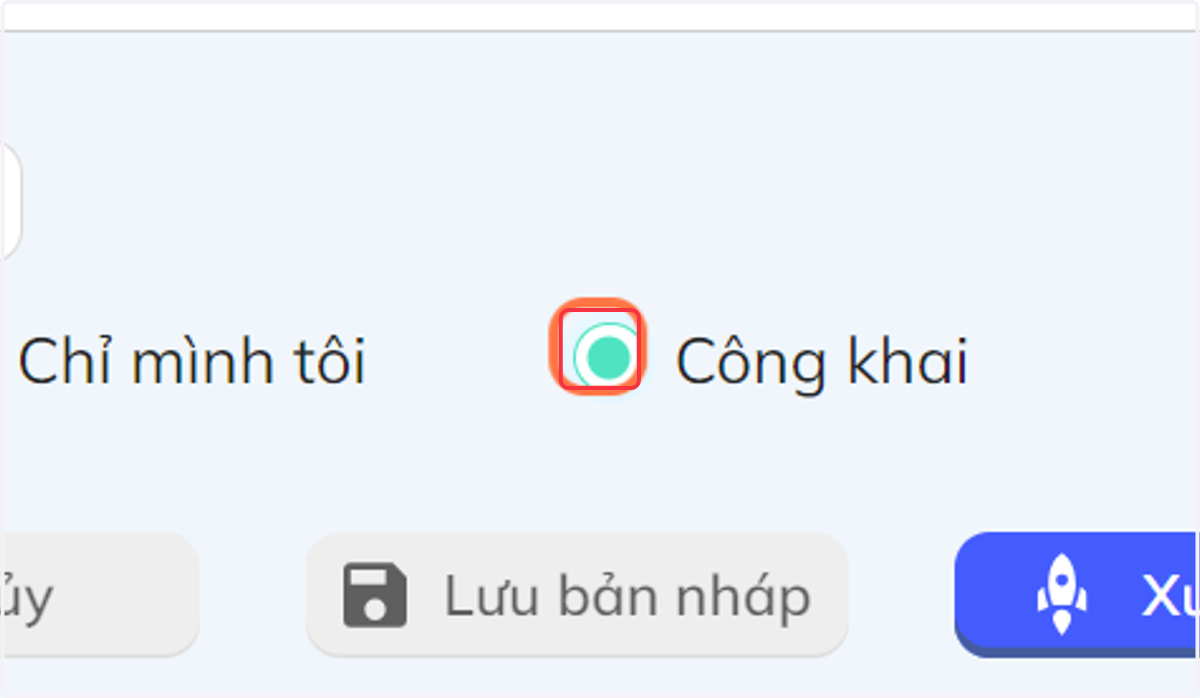 Nhấn chọn "Công khai" để ai cũng thấy được câu hỏi