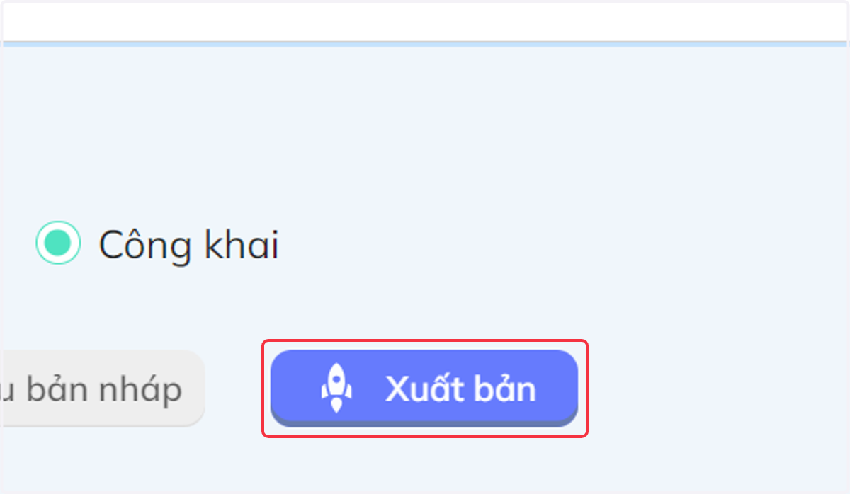 Nếu đã hoàn tất, nhấn chọn "Xuất bản" để đăng câu hỏi