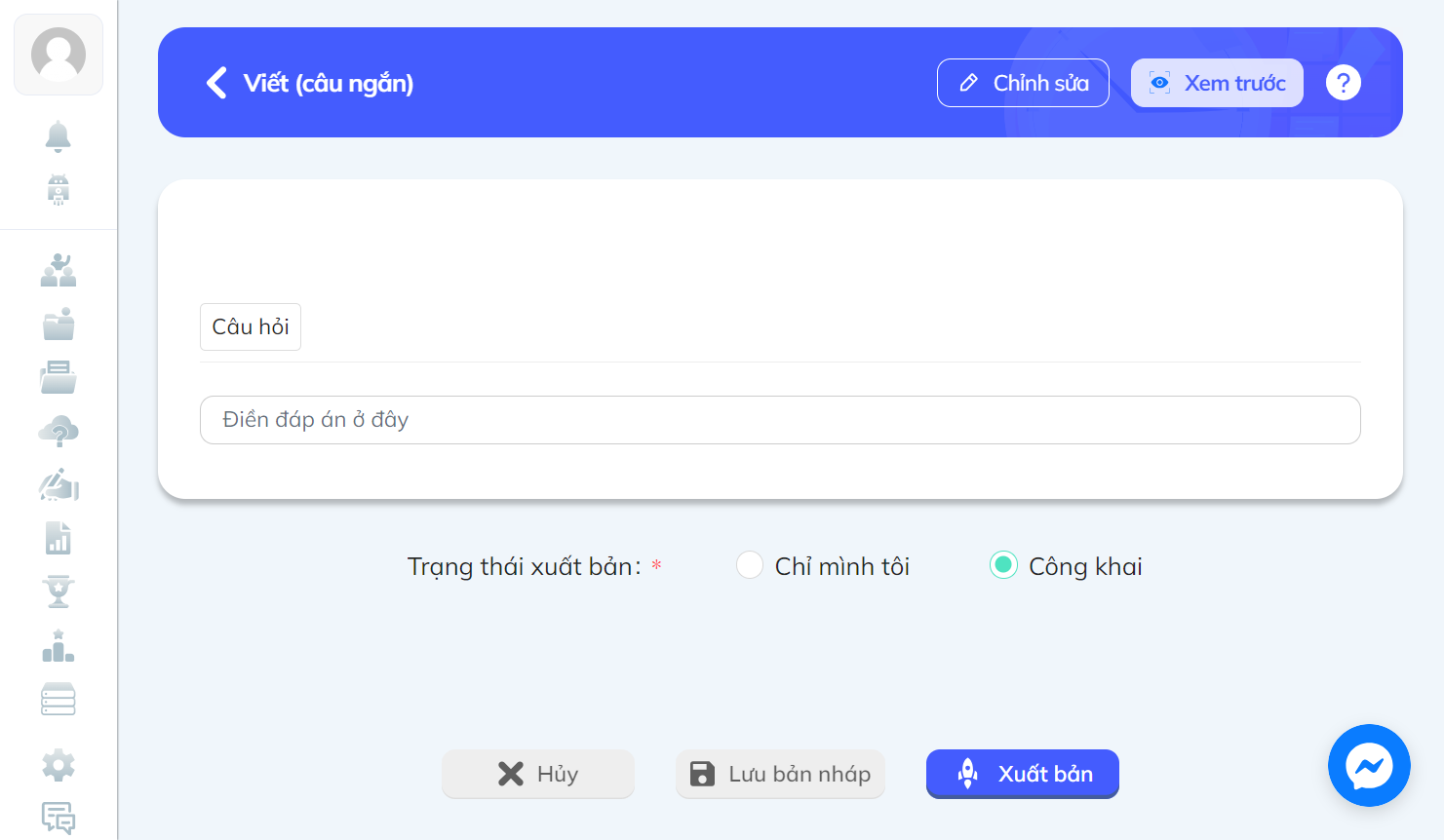 Học sinh trả lời câu hỏi vào khung (Chấm tay đối với loại câu hỏi này)
