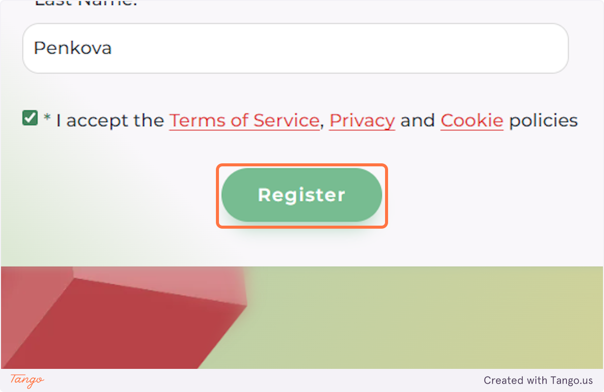 Accept the Terms of Service, Privacy and Cookie policies and click on Register.