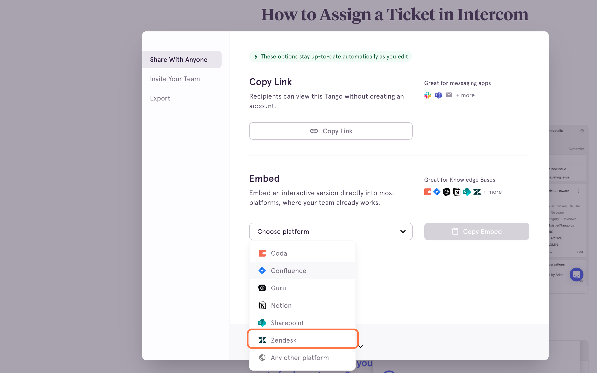 From the Share with Anyone tab, select Zendesk from the embed dropdown menu