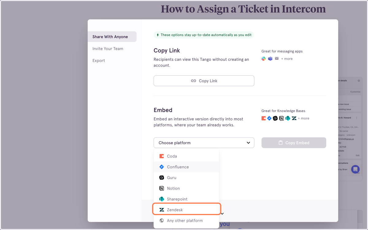 From the Share with Anyone tab, select Zendesk from the embed dropdown menu