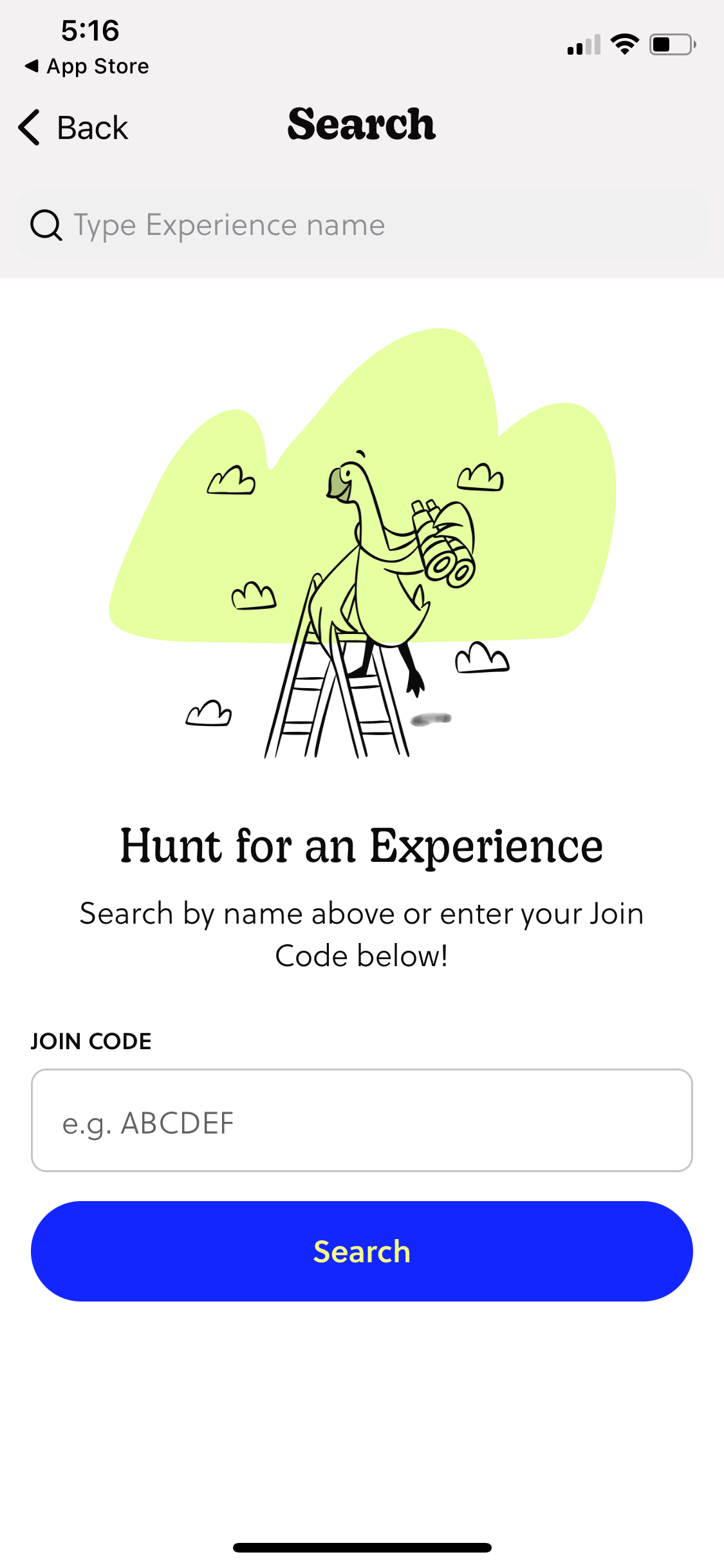 Type the Join Code for the experience you want to join and click search.