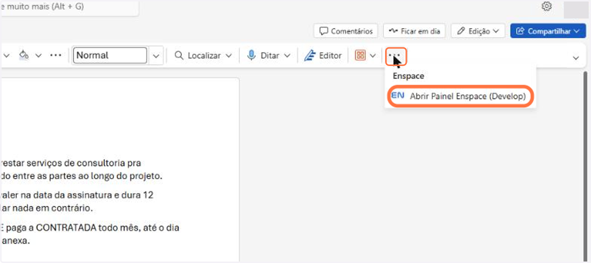No Word, com o documento aberto, clique nos três pontos ao fim da faixa Início e, no grupo Enspace, clique em Abrir Painel Enspace