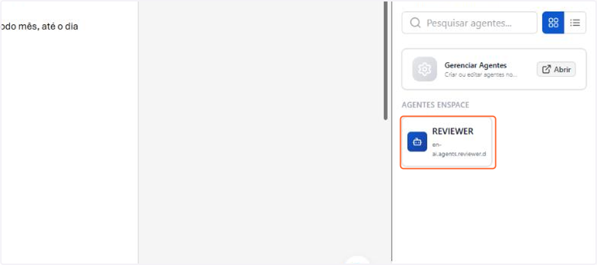 Em AGENTES ENSPACE ficam os agentes nativos, e os que você criou no workspace aparecem na mesma lista. Clique no agente que vai revisar o documento