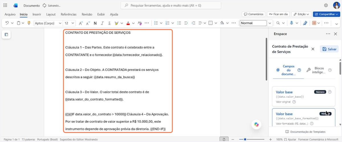 O corpo do modelo entra no documento, com as variáveis ainda como marcações, e o editor do template abre junto