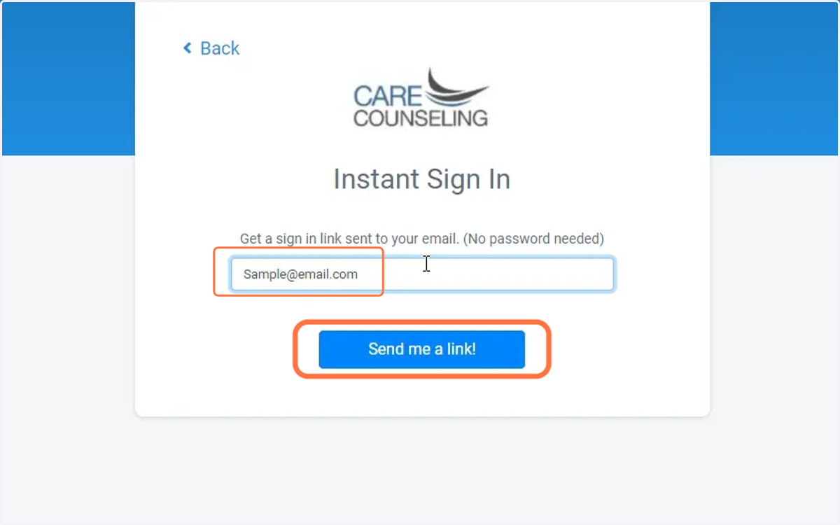Enter the email that is on file with CARE Counseling and click Send me a link!