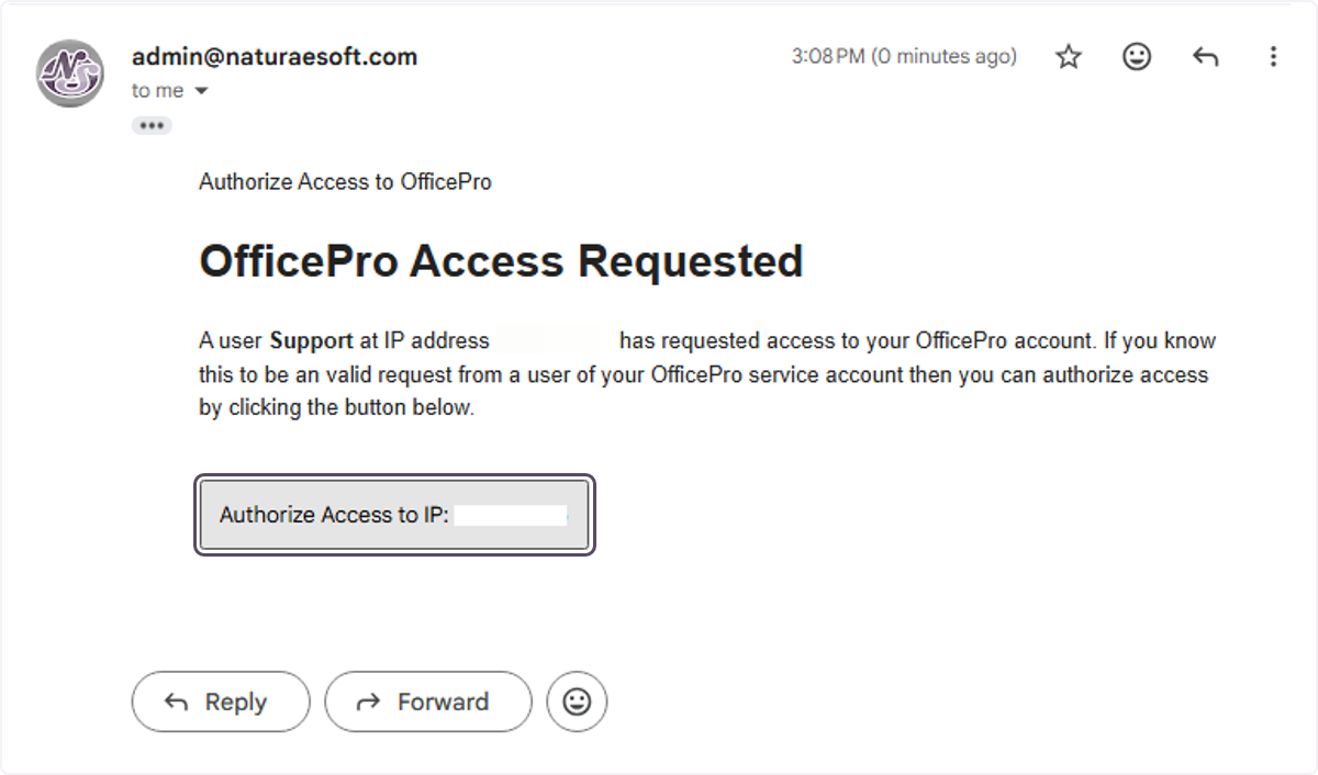 Your account admin will receive the email and have to click on Authorize Access to IP: {Your IP} to enable the network for access.
