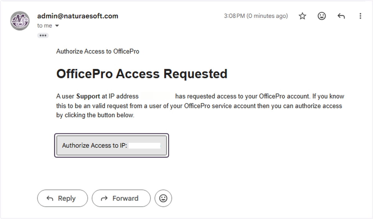 Your account admin will receive the email and have to click on Authorize Access to IP: {Your IP} to enable the network for access.