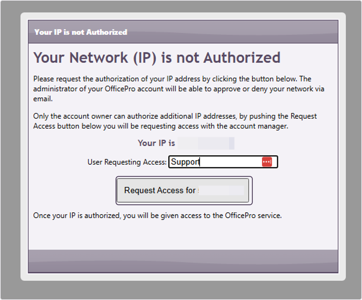 Click on Request Access for your IP address.