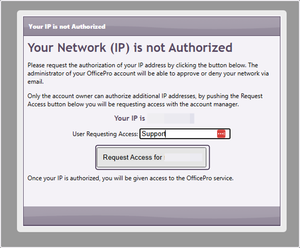 Click on Request Access for your IP address.