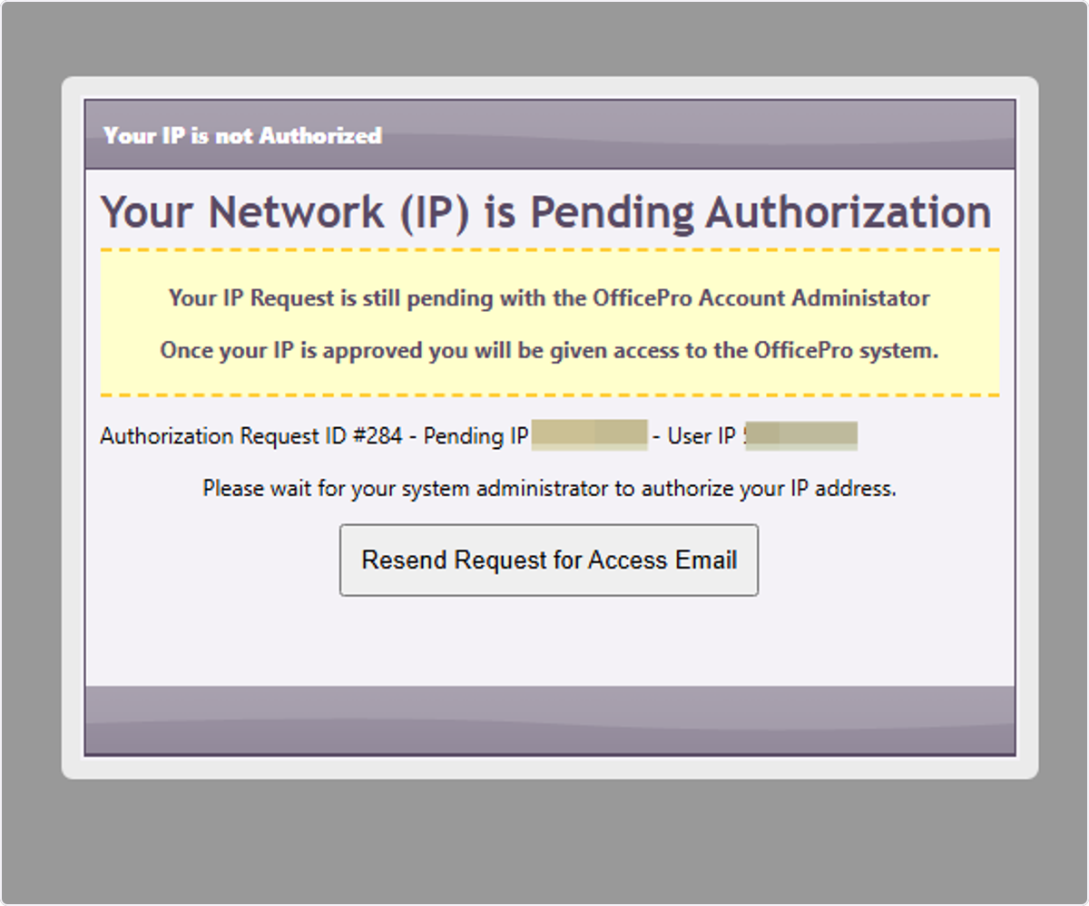 Click on Your Network (IP) is Pending Authorization…